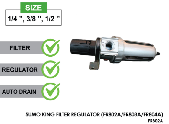 SUMO KING FILTER REGULATOR (FR802A/FR803A/FR804A)